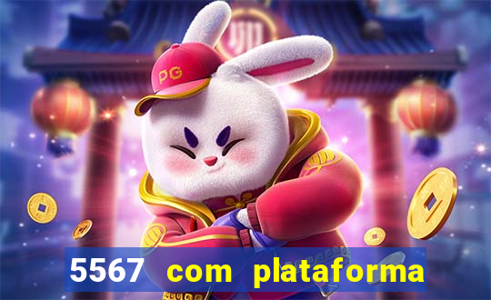5567 com plataforma de jogos